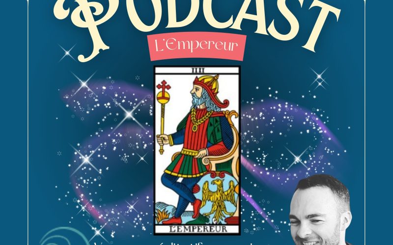Ecouter le tarot podcast L'Empereur